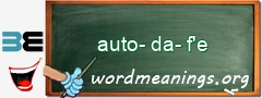 WordMeaning blackboard for auto-da-f'e